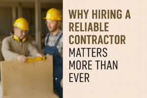 A reliable contractor protects your budget, schedule and compliance — and ultimately, your peace of mind.